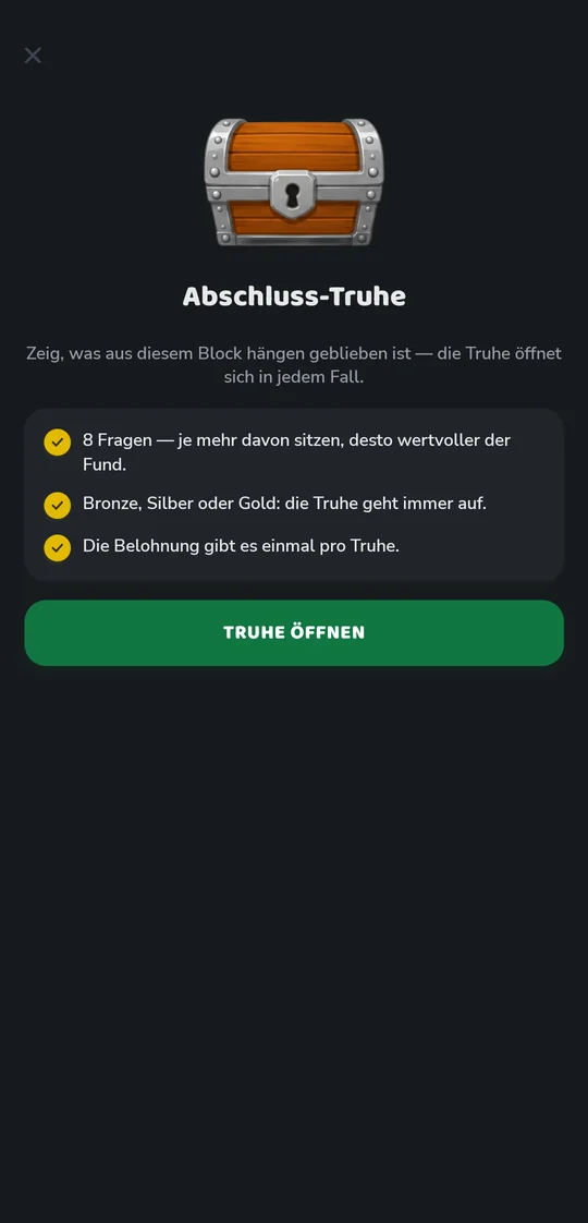 Abschluss-Truhe am Ende eines Blocks: acht Fragen zeigen, was hängen geblieben ist; Bronze, Silber oder Gold — die Truhe geht in jedem Fall auf.